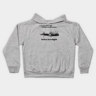 Broken Streetlights ships Kids Hoodie